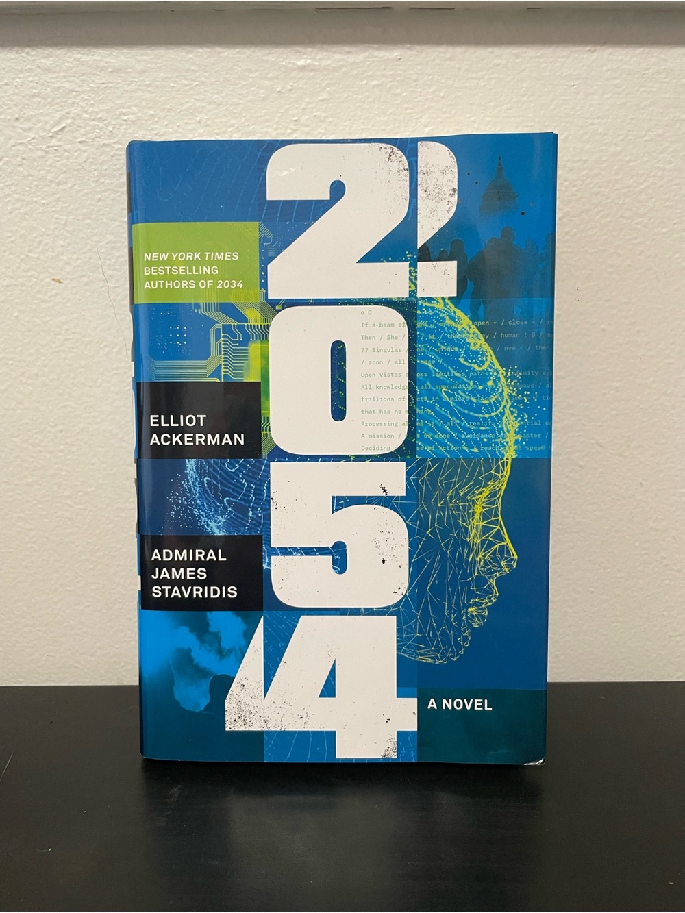 2054 A Novel Elliot Ackerman Stavridis Book NEW Hardcover Ai Future America War